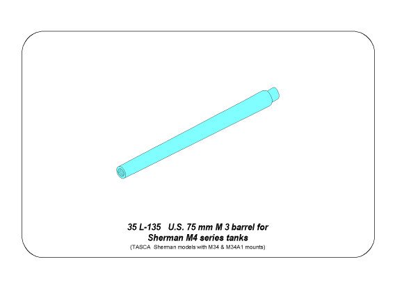 ABR-35-L-135  Дополнения для  U.S.75 mm M3 barrel for Sherman M4 series tanks with M34 & M43A1 mounts для Tasca 1/35
