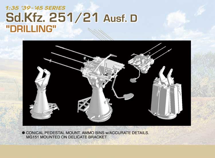 6217Д Sd.Kfz.251/21 Ausf.D DRILLING Dragon